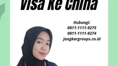 Syarat Pengurusan Visa Ke China