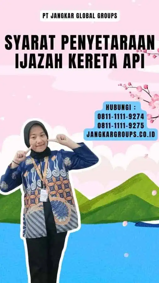 Syarat Penyetaraan Ijazah Kereta Api