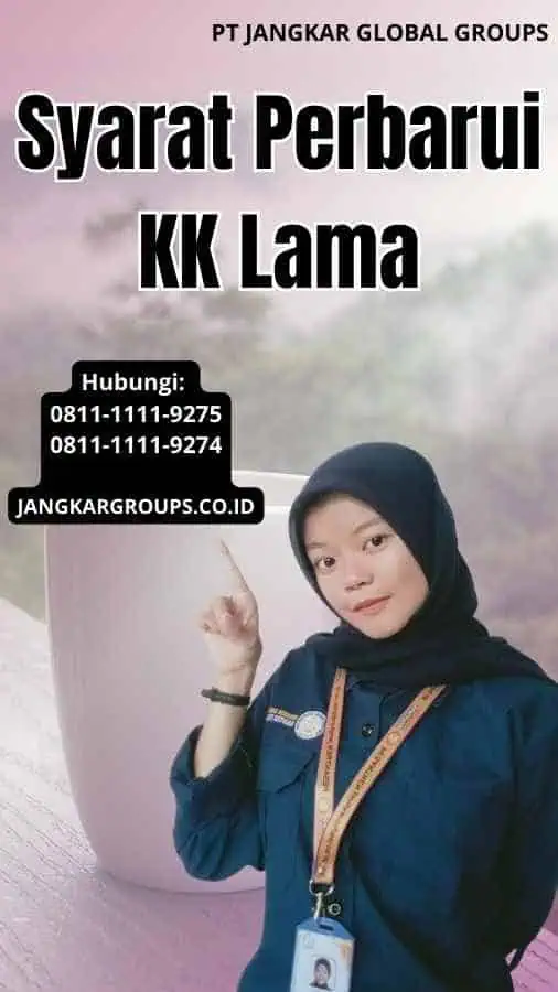 Syarat Perbarui KK Lama