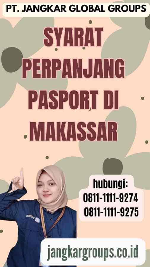 Syarat Perpanjang Pasport di Makassar