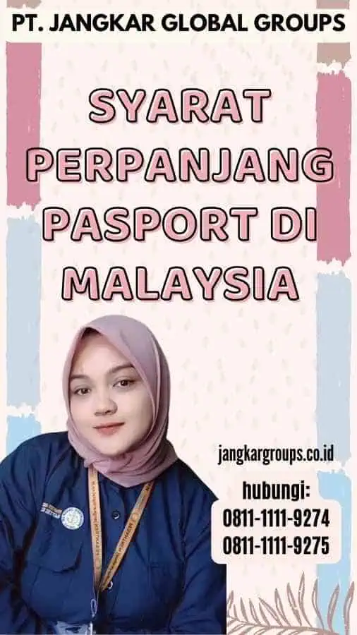 Syarat Perpanjang Pasport di Malaysia