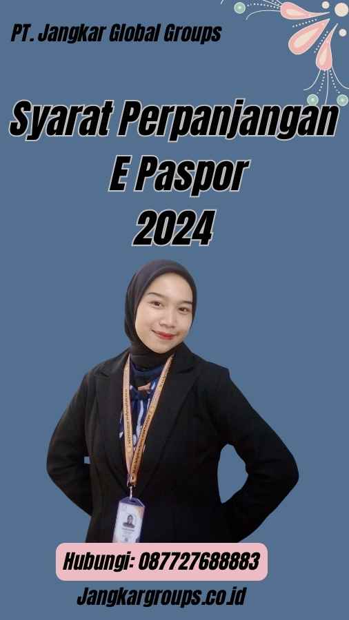 Syarat Perpanjangan E Paspor 2024