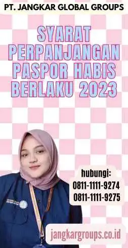 Syarat Perpanjangan Paspor Habis Berlaku 2023