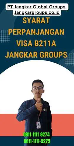 Syarat Perpanjangan Visa B211a Jangkar Groups