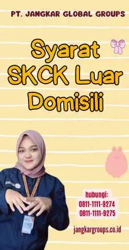 Syarat SKCK Luar Domisili