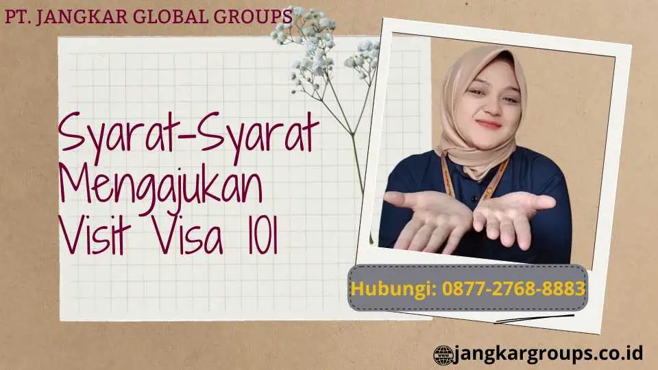 Syarat-Syarat Mengajukan Visit Visa 101