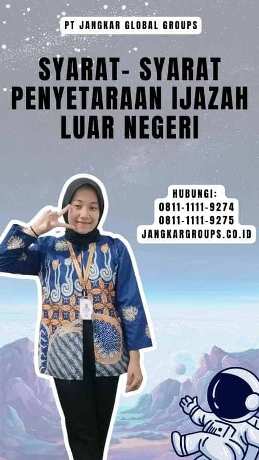 Syarat- Syarat Penyetaraan Ijazah Luar Negeri