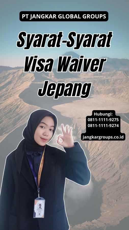 Syarat-Syarat Visa Waiver Jepang