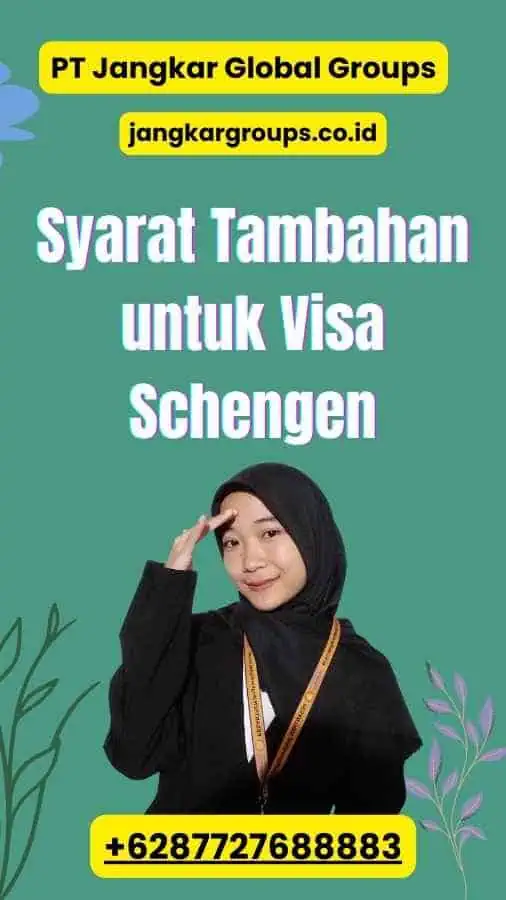 Syarat Tambahan untuk Visa Schengen