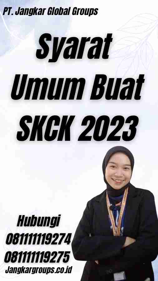 Syarat Umum Buat SKCK 2023