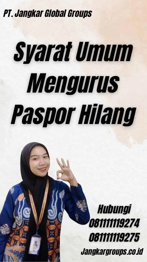 Syarat Umum Mengurus Paspor Hilang