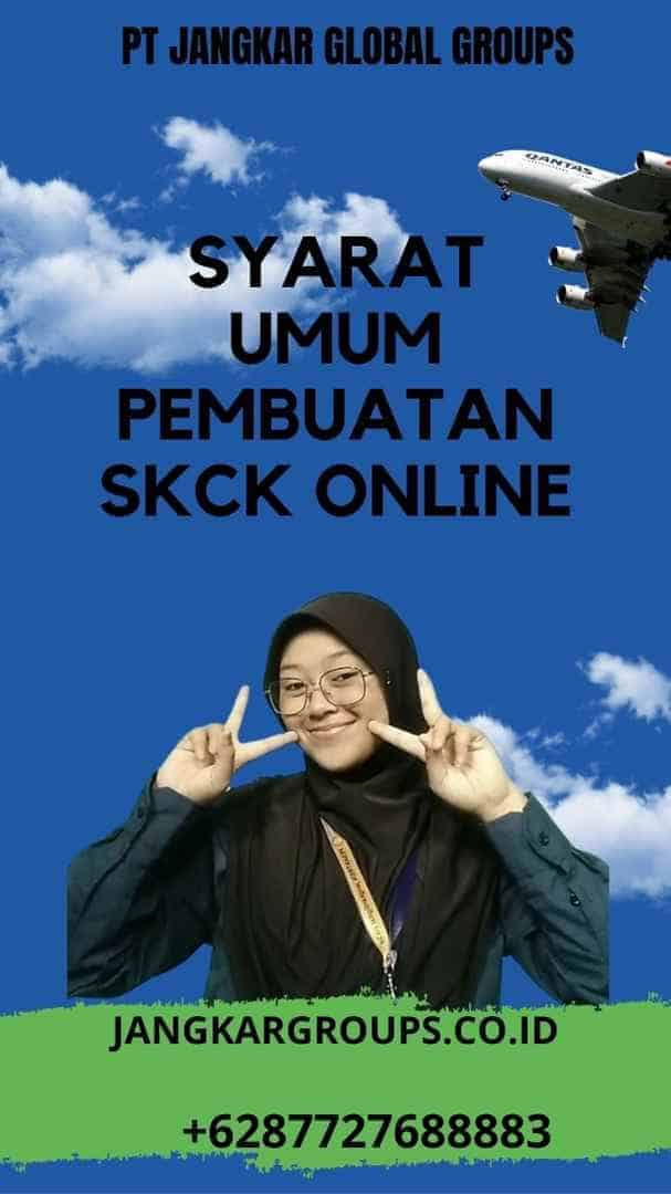 Syarat Umum Pembuatan SKCK Online