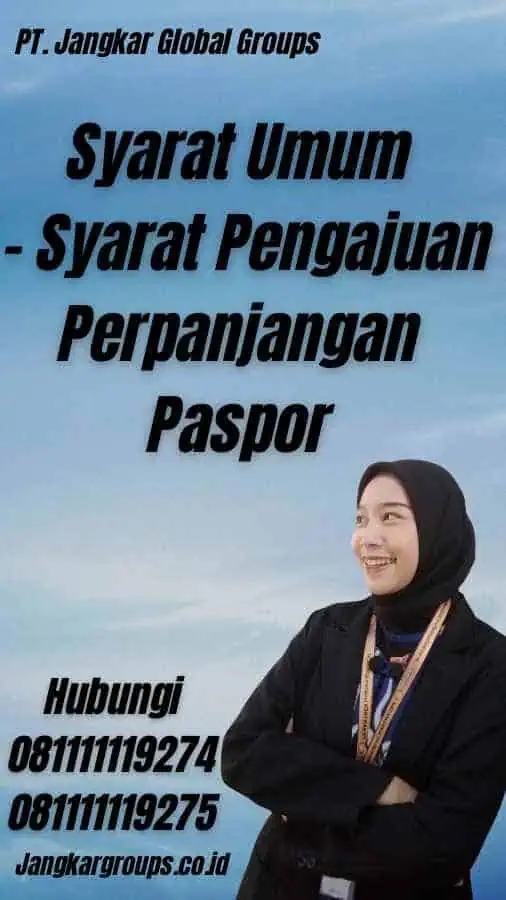 Syarat Umum - Syarat Pengajuan Perpanjangan Paspor