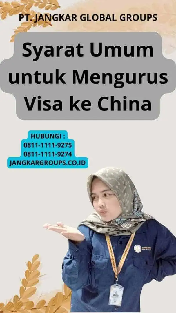 Syarat Umum untuk Mengurus Visa ke China