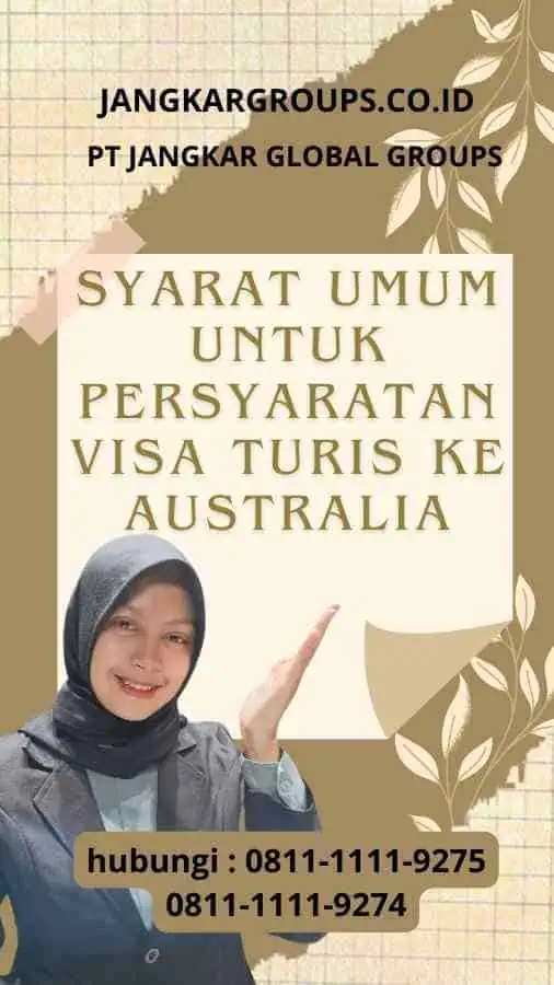 Syarat Umum untuk Persyaratan Visa Turis ke Australia