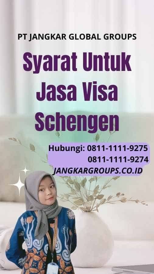 Syarat Untuk Jasa Visa Schengen