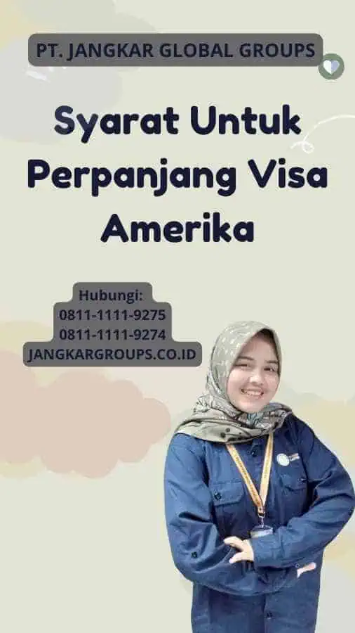 Syarat Untuk Perpanjang Visa Amerika