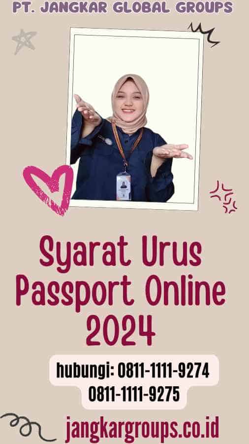 Syarat Urus Passport Online 2024