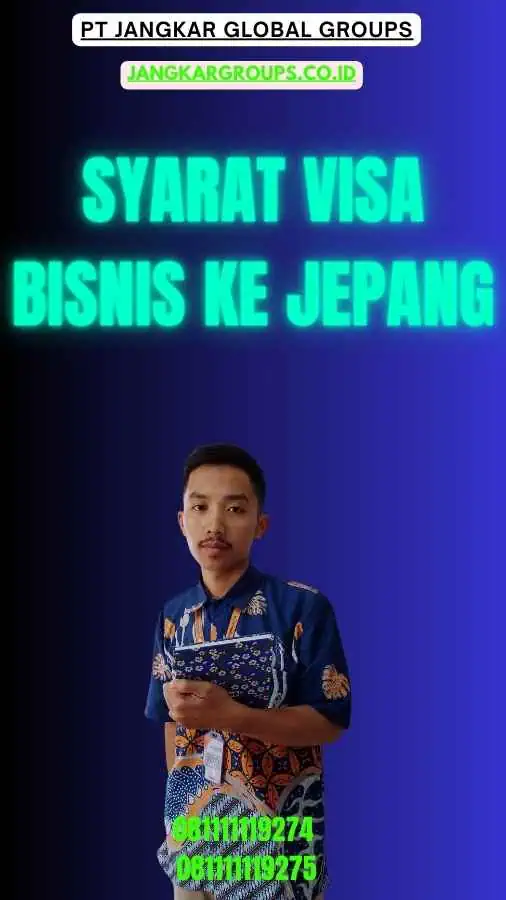 Syarat Visa Bisnis Ke Jepang