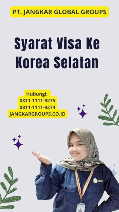 Syarat Visa Ke Korea Selatan