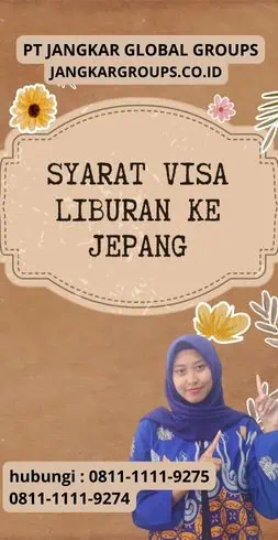 Syarat Visa Liburan Ke Jepang