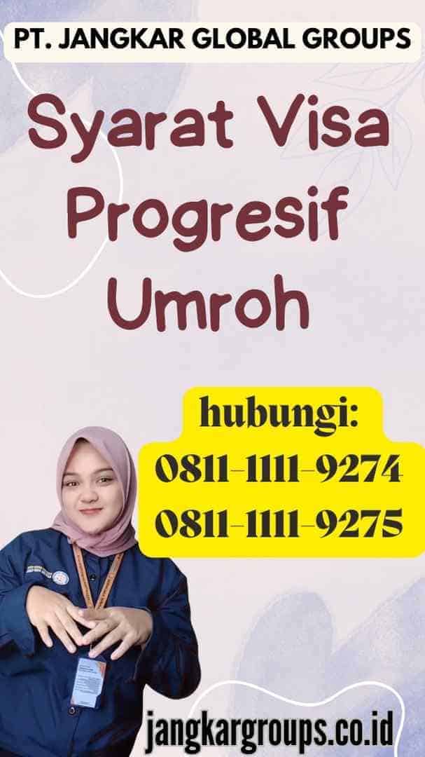 Syarat Visa Progresif Umroh