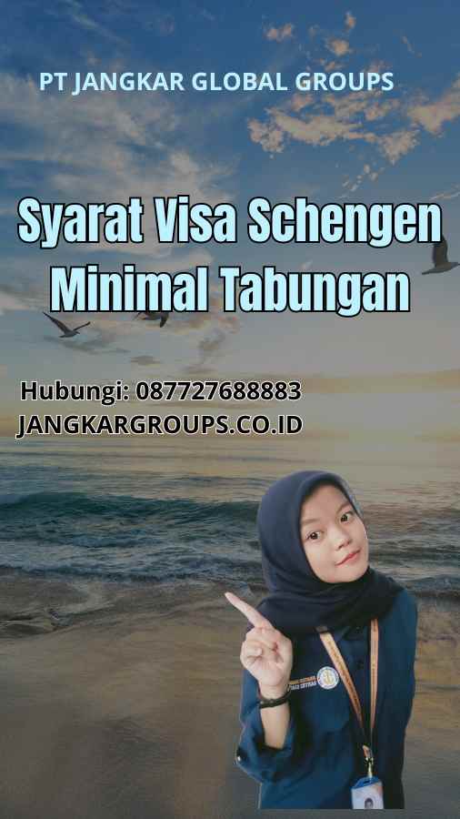 Syarat Visa Schengen Minimal Tabungan