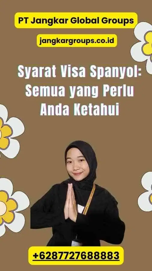 Syarat Visa Spanyol: Semua yang Perlu Anda Ketahui