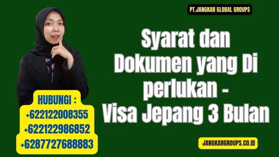 Syarat dan Dokumen yang Di perlukan - Visa Jepang 3 Bulan