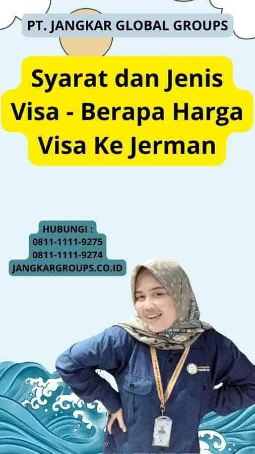 Syarat dan Jenis Visa - Berapa Harga Visa Ke Jerman