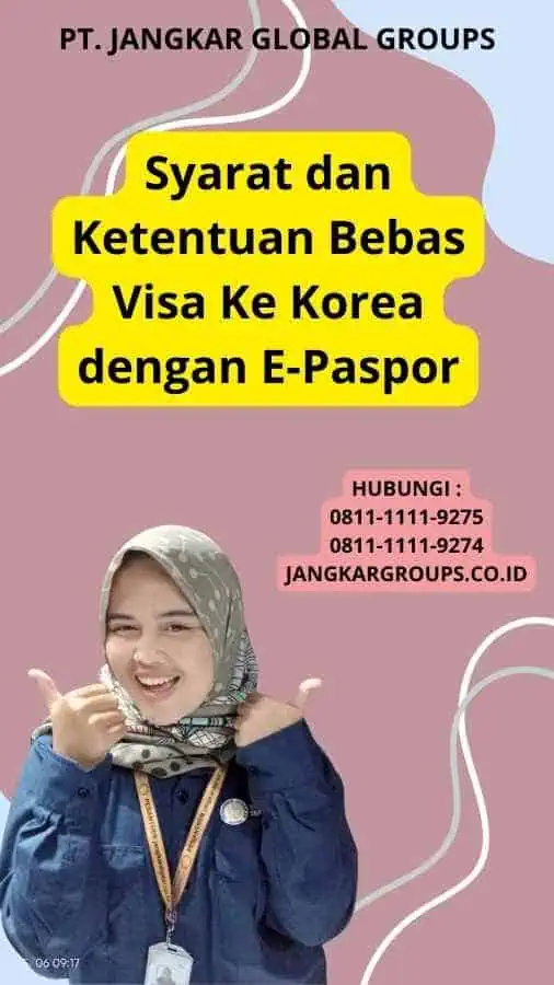 Syarat dan Ketentuan Bebas Visa Ke Korea dengan E-Paspor