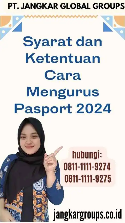 Syarat dan Ketentuan Cara Mengurus Pasport 2024