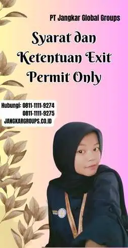 Syarat dan Ketentuan Exit Permit Only