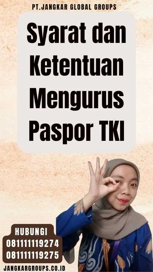 Syarat dan Ketentuan Mengurus Paspor TKI