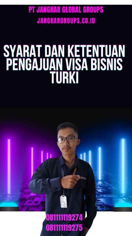 Syarat dan Ketentuan Pengajuan Visa Bisnis Turki