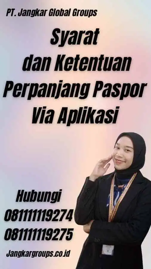 Syarat dan Ketentuan Perpanjang Paspor Via Aplikasi