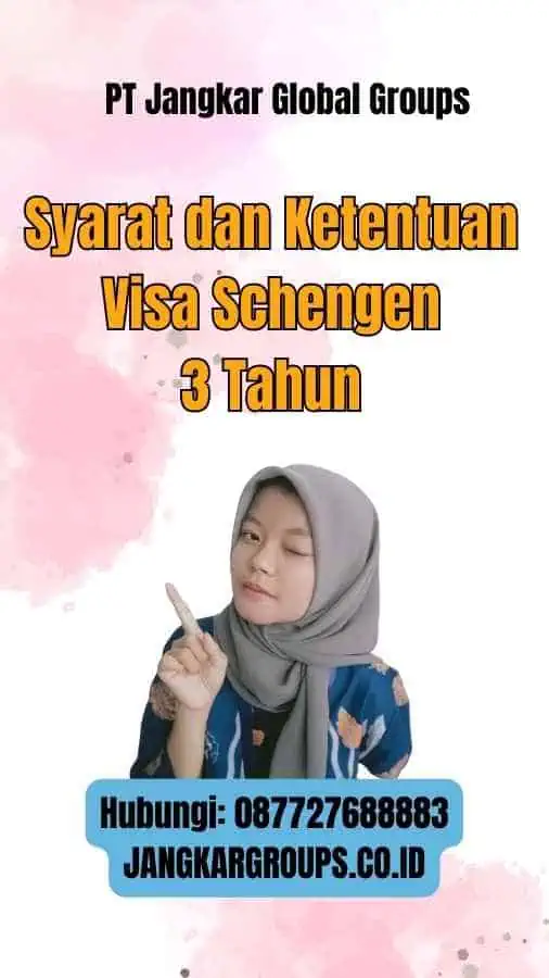 Syarat dan Ketentuan Visa Schengen 3 Tahun