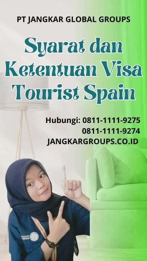 Syarat dan Ketentuan Visa Tourist Spain