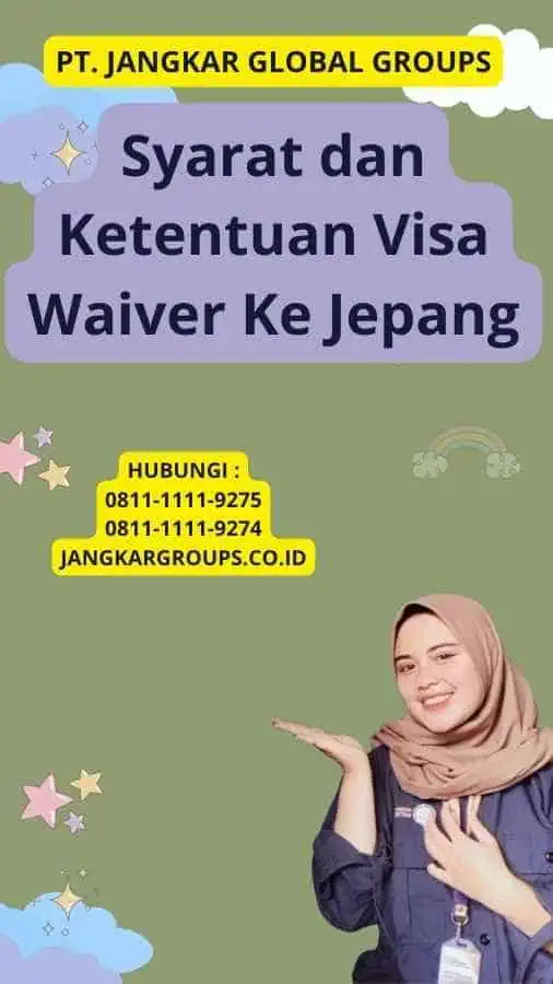 Syarat dan Ketentuan Visa Waiver Ke Jepang