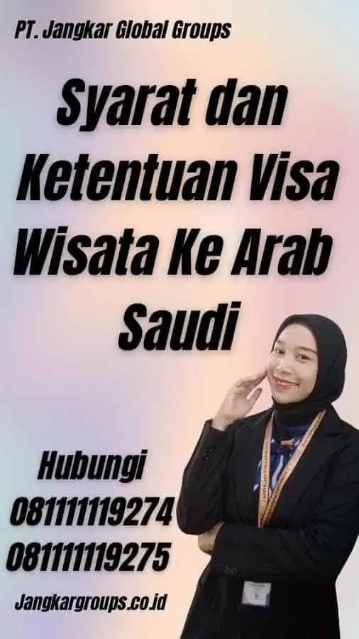 Syarat dan Ketentuan Visa Wisata Ke Arab Saudi