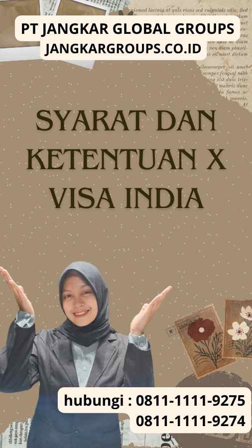 Syarat dan Ketentuan X Visa India