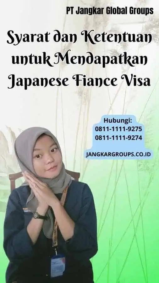 Syarat dan Ketentuan untuk Mendapatkan Japanese Fiance Visa