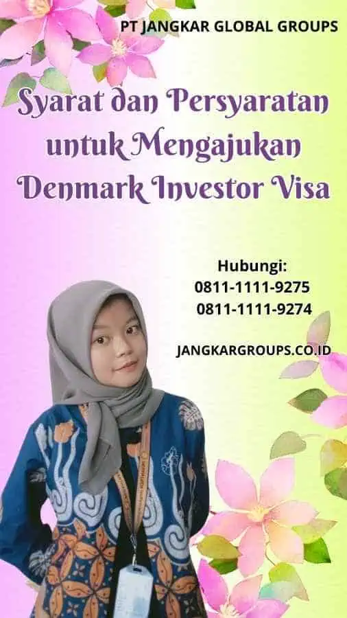 Syarat dan Persyaratan untuk Mengajukan Denmark Investor Visa