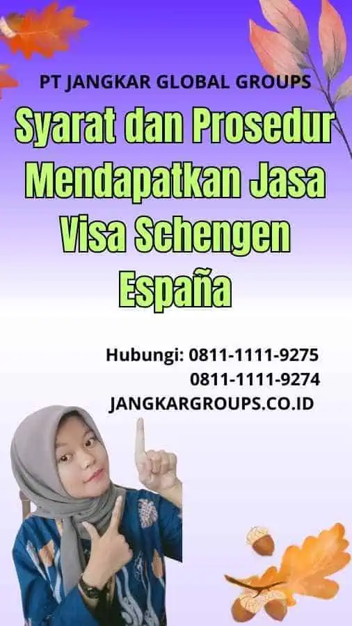 Syarat dan Prosedur Mendapatkan Jasa Visa Schengen España