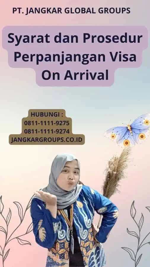 Syarat dan Prosedur Perpanjangan Visa On Arrival