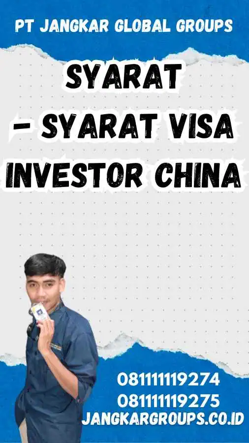 Syarat-syarat Visa Investor China