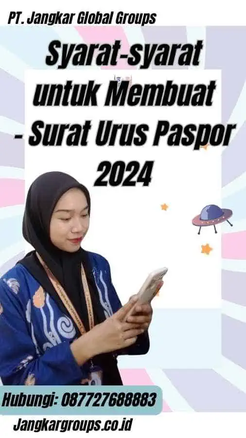 Syarat-syarat untuk Membuat - Surat Urus Paspor 2024