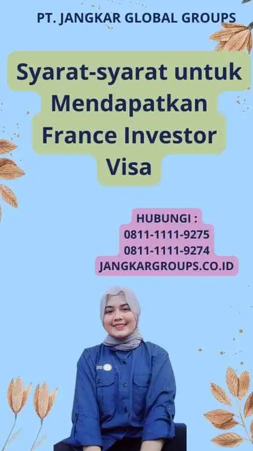 Syarat-syarat untuk Mendapatkan France Investor Visa