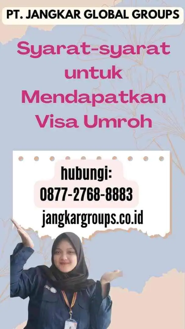 Syarat-syarat untuk Mendapatkan Visa Umroh