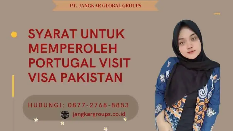 Syarat untuk Memperoleh Portugal Visit Visa Pakistan